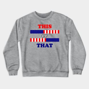 This or That Crewneck Sweatshirt